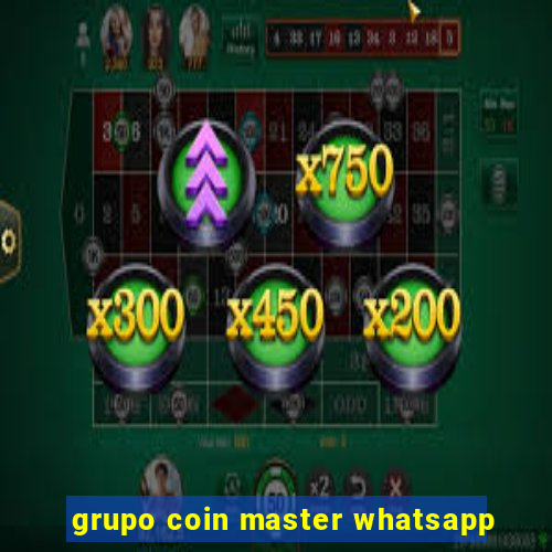 grupo coin master whatsapp